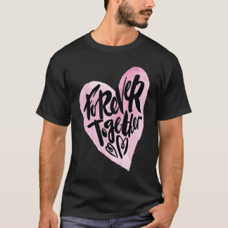 Cute Forever Together Graffiti Valentijn Day Lov T-shirt