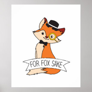 Cute Fox Clipart Oh voor Fox Sake epic Sarcastic Poster
