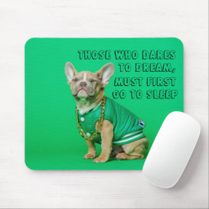 Cute French Bulldog met Inspirerend citaat Muismat