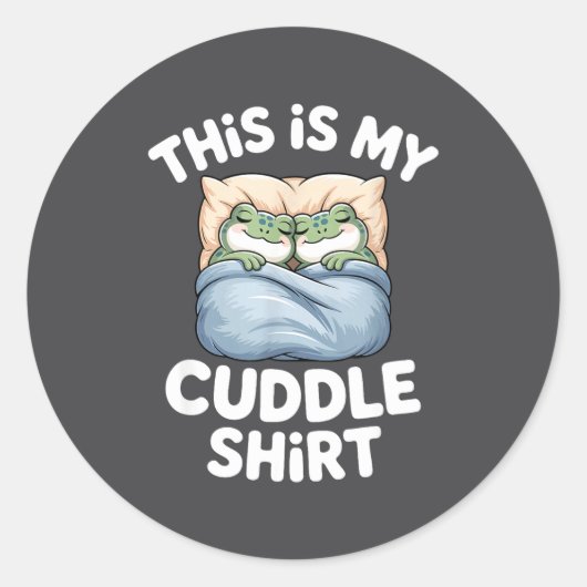Cute Frog Cozy This Is My Cuddle  Ronde Sticker (Voorkant)