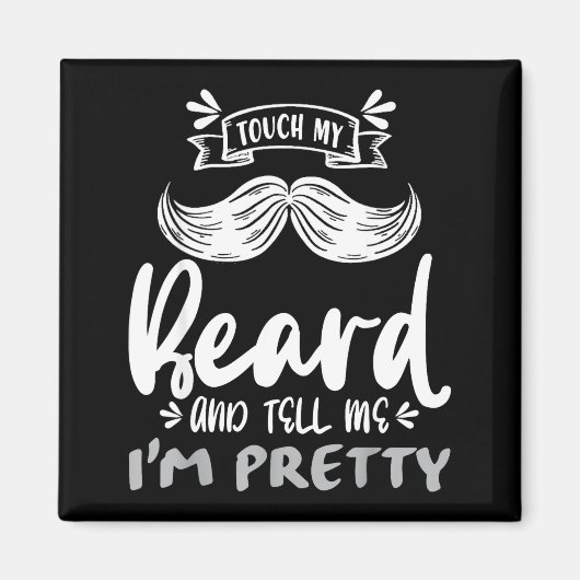 Cute Funny Beard Quote Gift For Bearded Men And Lo Magneet (Voorkant)
