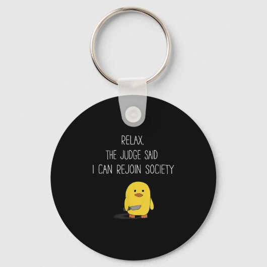 Cute Funny Duck haalt de rechter die zei dat ik me Sleutelhanger (Voorkant)