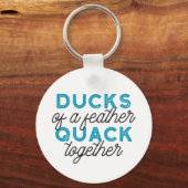 Cute Funny Ducks Puns Quote Design Sleutelhanger (Voorkant)