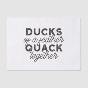 Cute Funny Ducks Puns Quote II Tissuepapier