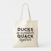Cute Funny Ducks Puns Quote II Tote Bag (Achterkant)