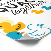 Cute Funny Ducks Puns Quote Poster (Hoek)