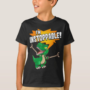 Cute & Funny I are unstopable T-Rex Dinosaur Pun T-shirt