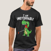 Cute & Funny I are unstopable T-Rex Dinosaur T-shirt (Voorkant)