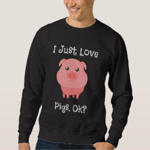Cute & Funny Ik hou van varkens, oké? Trui