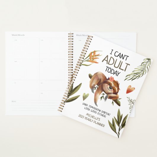 Cute Funny Sloth 'Ik kan vandaag niet volwassen wo Planner (Display)