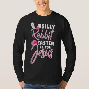 Cute Gekke Rabbit Pasen is voor Jezus Christenen G T-shirt