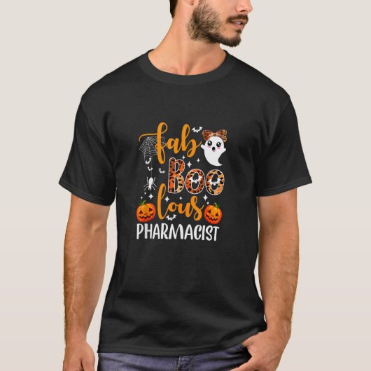 Cute Ghost Faboolous Pharmacist Funny Pharmacist H T-shirt (Voorkant)