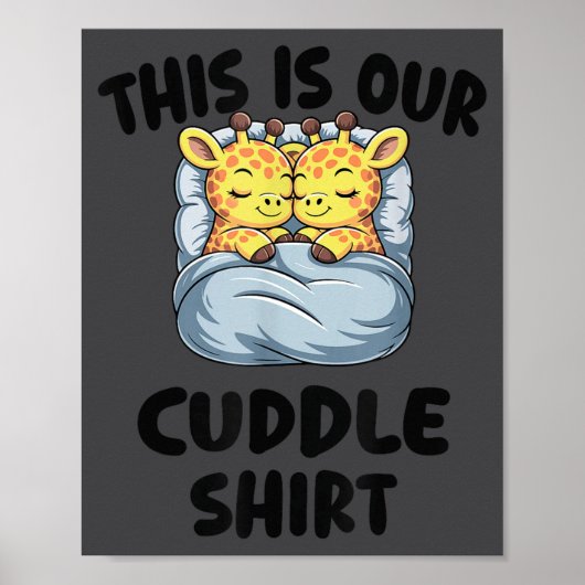 Cute Giraffe Couple This Is Our Cuddle Poster (Voorkant)