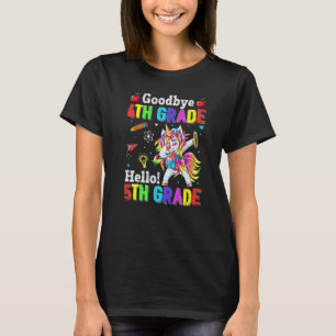 Cute Goodbye 4th Grade Hallo 5th Grade Dabbing Uni T-shirt