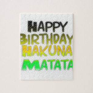 Cute Happy Birthday Hakuna Matata eco Inspirationa Legpuzzel