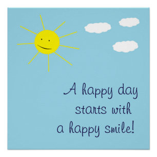 Cute Happy Day glimlachend Sun Blue Sky Inspireren Perfect Poster
