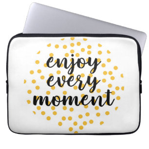 Cute, happy, inspirerend "Geniet van elk moment" Laptop Sleeve