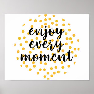 Cute, happy, inspirerend "Geniet van elk moment" Poster