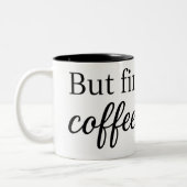 Cute Heart Coffee Cup. But First, Coffee Mug. Tweekleurige Koffiemok (Links)