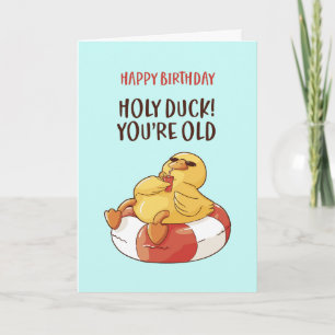 Cute Heilige Duck Je bent oude Funny Sarcastic Bir Kaart