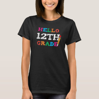 Cute Hello First Day Of 12th Grade Teacher Back To T-shirt