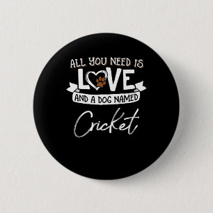 Cute Hond Genoemd Cricket Design Voor Vrouwen En M Ronde Button 5,7 Cm