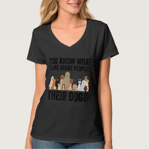Cute Hondenliefhebber je weet wat ik leuk vind aan T-shirt