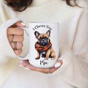 Cute I Chews You Tasse à café Bouledogue Françai