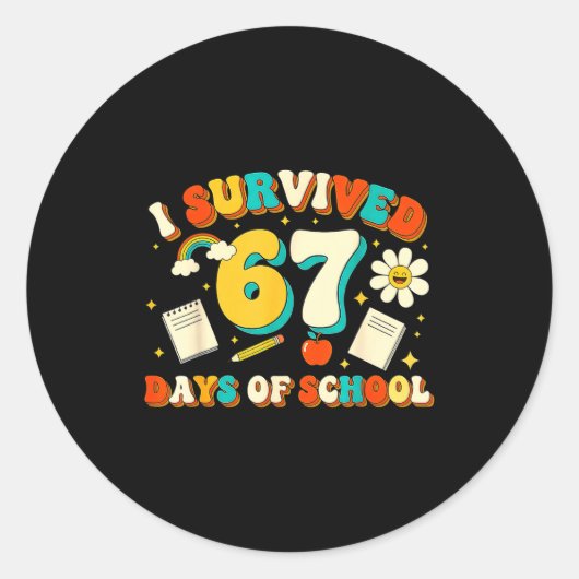Cute I Survived 67 Days Of School Funny Meme Teach Ronde Sticker (Voorkant)