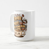 Cute Kawaii Coffee Mug – “Coffee First, Everything (Devant gauche)