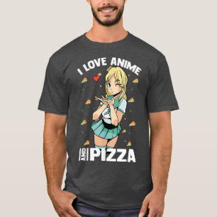 Cute Kawaii - ik hou van Anime en Pizza - Otaku Gi T-shirt