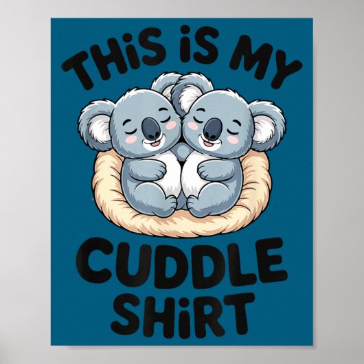 Cute Koala Couple This Is My Cuddle  Poster (Voorkant)