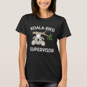 Cute Koala Supervisor Funny Pun Boss T-shirt