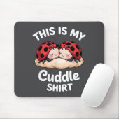 Cute Ladybug Couple This Is My Cuddle Muismat (Met muis)