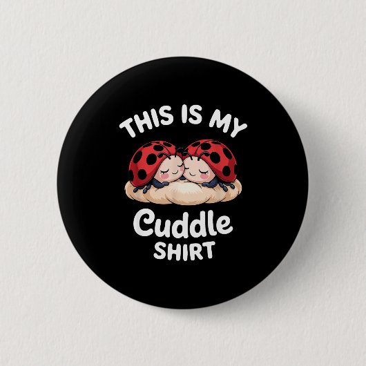 Cute Ladybug Couple This Is My Cuddle  Ronde Button 5,7 Cm (Voorkant)