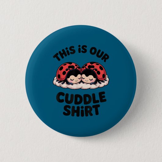 Cute Ladybug Couple This Is Our Cuddle  Ronde Button 5,7 Cm (Voorkant)
