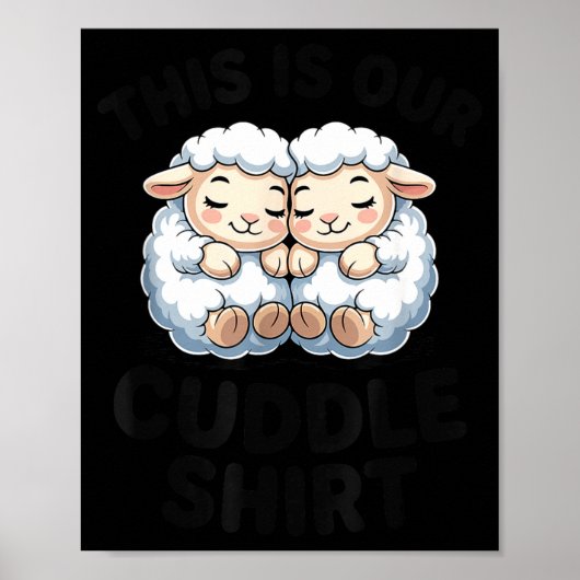 Cute Lamb Couple This Is Our Cuddle  Poster (Voorkant)