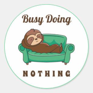 Cute Lazy Sloth Busy doet niets grappigs Ronde Sticker