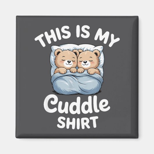 Cute Matching Bear This Is My Cuddle  Magneet (Voorkant)