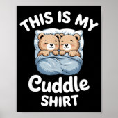 Cute Matching Bear This Is My Cuddle  Poster (Voorkant)
