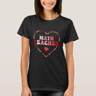 Cute Math Teacher Valentines Day Heart T-shirt