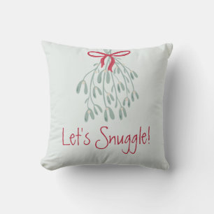 Cute Modern Typography Mistletoe Let's Snuggle Kussen