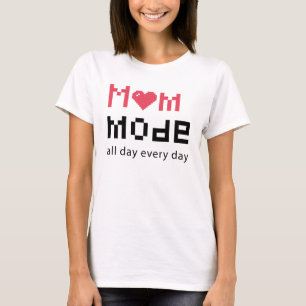 Cute Moederdag Funny Gag Moms Joke T-shirt