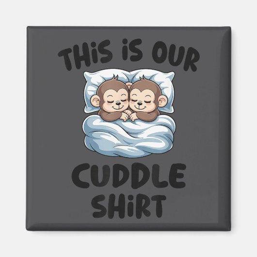 Cute Monkey Couple This Is Our Cuddle  Magneet (Voorkant)