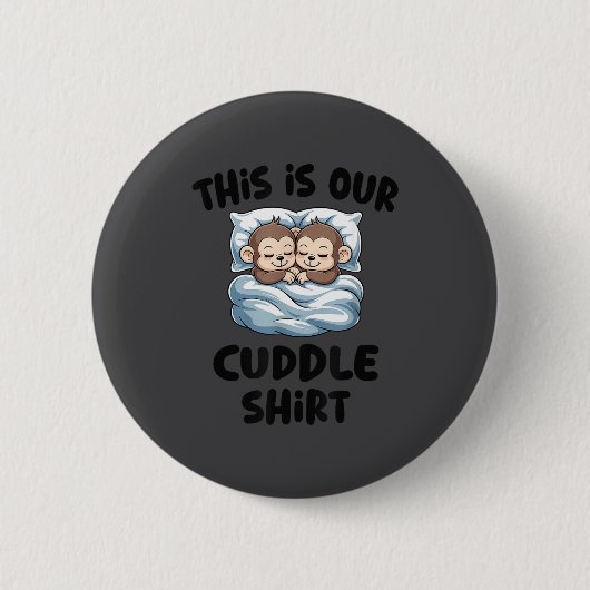 Cute Monkey Couple This Is Our Cuddle  Ronde Button 5,7 Cm (Voorkant)