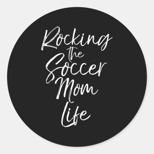 Cute Mother's Day Gift Quote Rocking The Soccer Mo Ronde Sticker (Voorkant)