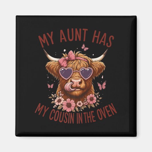 Cute My Aunt Has My Cousin In The Oven Pregnant Re Magneet (Voorkant)