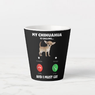 Cute My Chihuahua belt en ik moet gaan Latte Mok