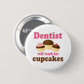 Cute Occupation Chocolate Cupcakes Dentist Ronde Button 5,7 Cm (Voorkant /achterkant)