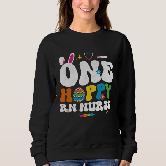 Cute One Hoppy RN Nurse Bunny Easter Day Egg Bunny Trui (Voorkant)